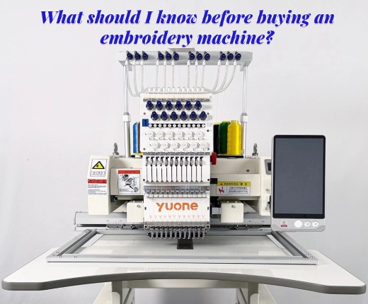 What should I know before buying an embroidery machine?